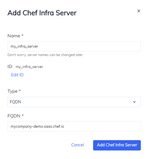 Enter Chef Infra Server name and FQDN in the Add Chef Infra Server dialog.